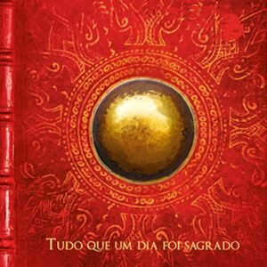 Relicário: Tudo que um dia foi Sagrado